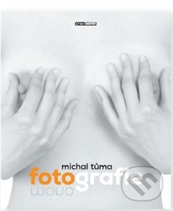 Michal Tůma Fotografie - Michal Tůma, Jiří Šerých