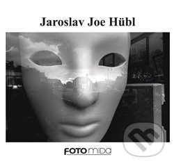 Jaroslav Joe Hübl - Jaroslav Joe Hübl, Miroslav Myška