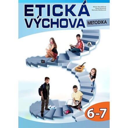 Etická výchova - Metodika 6.-7. ročník