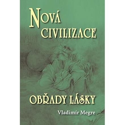 Nová civilizace 8/2 - Obřady lásky (Anastasia 8/2)