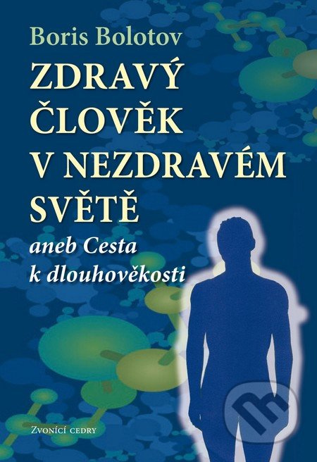 Zdravý člověk v nezdravém světě
