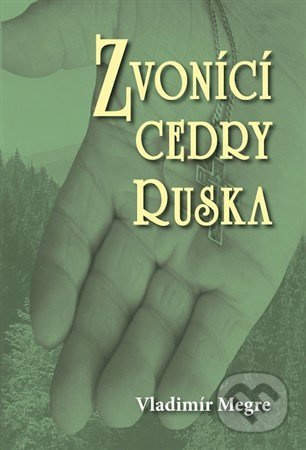 Zvonící cedry Ruska