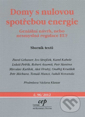 Domy s nulovou spotřebou energie - Geniální návrh, nebo nesmyslná regulace EU?"