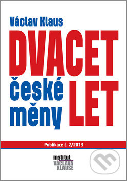 Dvacet let české měny - Václav Klaus - kniha z kategorie Odborné a naučné