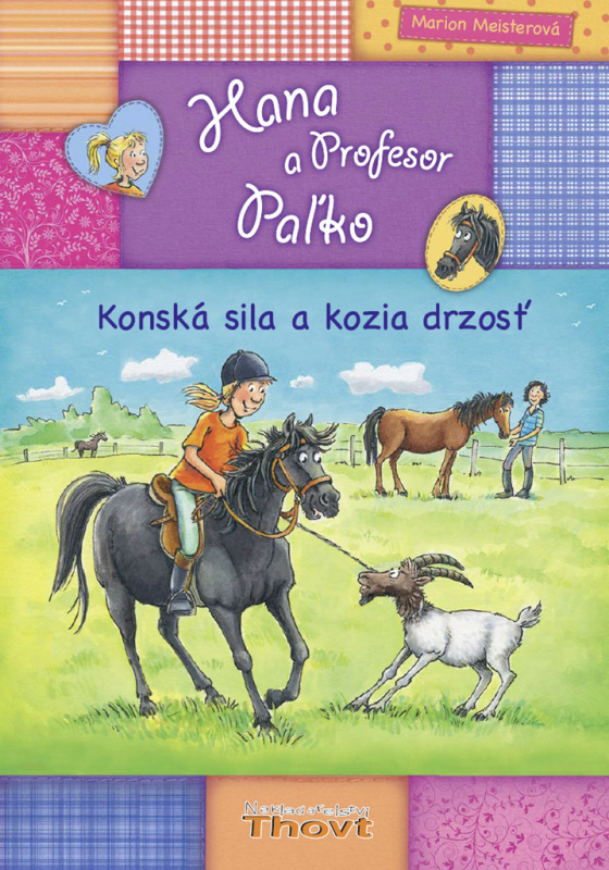 Hana a Profesor Paľko: Konská sila a kozia drzosť - Marion Meister - kniha z kategorie Pro děti