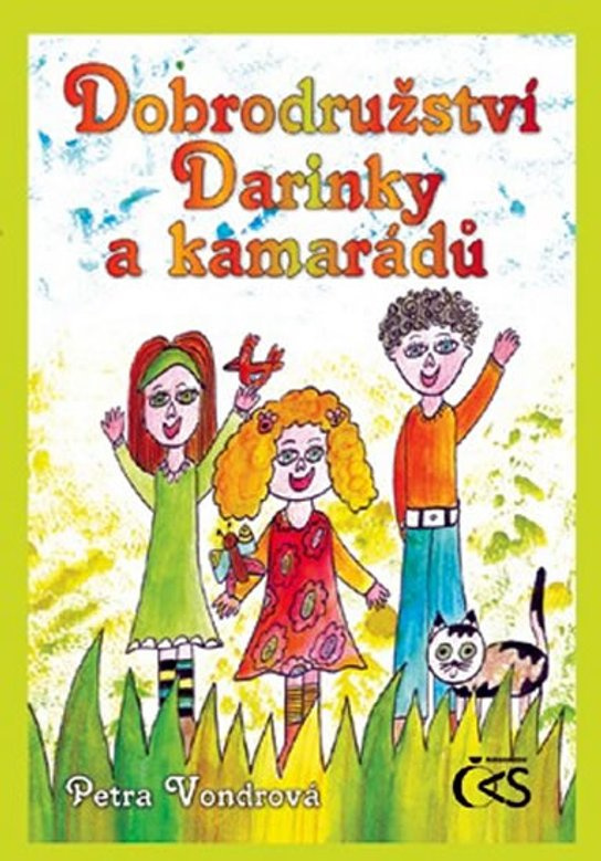 Dobrodružství Darinky a kamarádů -  Petra Vondrová