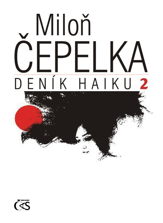 Deník haiku 2 -  Miloň Čepelka