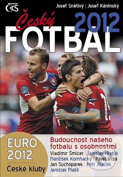 Český fotbal 2012 - Josef &quot;Pepson&quot; Snětivý, Josef Káninský