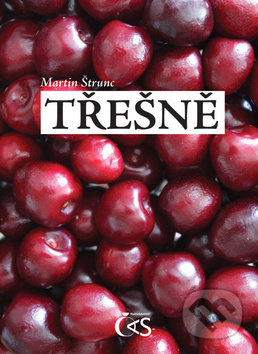Třešně - Martin Štrunc