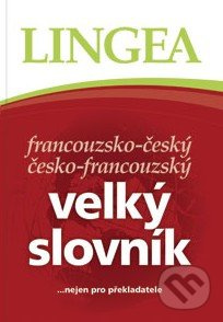 Francouzsko-český česko-francouzský velký slovník