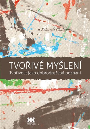 Tvořivé myšlení - Bohumír Chalupa
