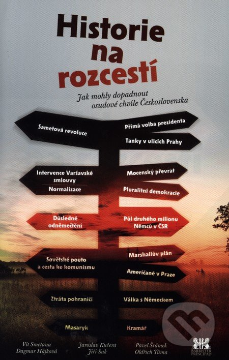 Historie na rozcestí (Jak mohly dopadnout osudové chvíle Československa) - kniha z kategorie Historie