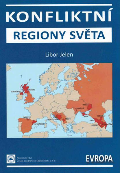 Konfliktní regiony světa – Evropa - Libor Jelen