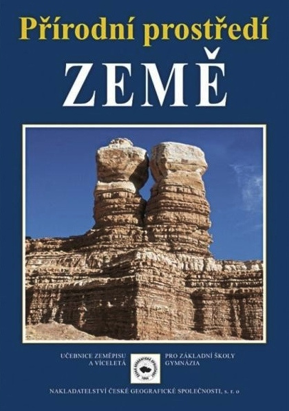 Přírodní prostředí Země Nakladatelství České geografické společnosti, s.r.o.