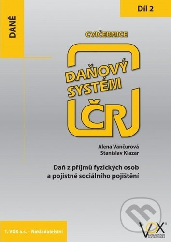 Cvičebnice Daňový systém ČR 2019 2. díl (Daň z příjmů fyzických osob a pojistné sociálního pojištění.) - kniha z kategorie Daně