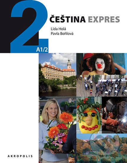 Čeština expres 2 (A1/2) - německy - Lída Holá, Pavla Bořilová