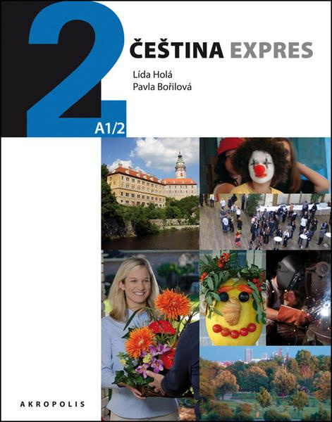 Čeština expres 2 (A1/2) - rusky + CD - Lída Holá, Pavla Bořilová