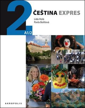 Čeština expres 2 (A1/2) - rusky + CD - Lída Holá, Pavla Bořilová