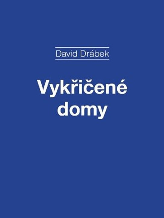 Vykřičené domy -  David Drábek