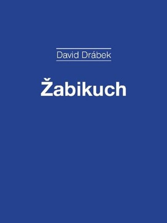 Žabikuch -  David Drábek