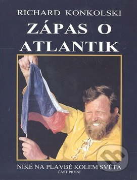 Zápas o Atlantik (Niké na plavbě kolem světa část první) - kniha z kategorie Kolektivní sporty