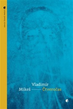 Čtveročas - Vladimír Mikeš
