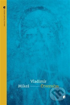 Čtveročas - Vladimír Mikeš