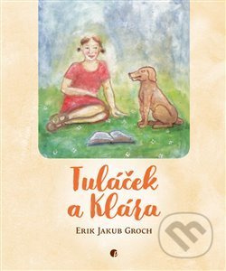 Tuláček a Klára - Erik Jakub Groch