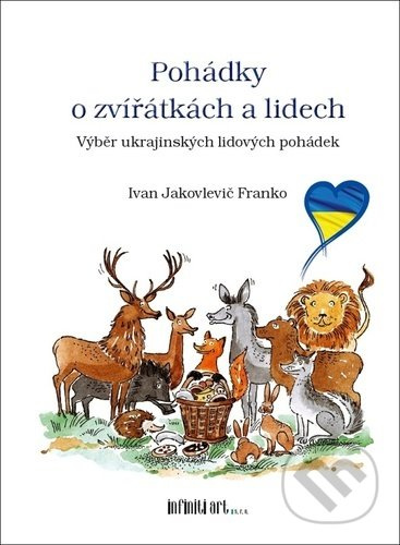 Pohádky o zvířátkách a lidech (Výběr ukrajinských lidových pohádek) - kniha z kategorie Pohádky