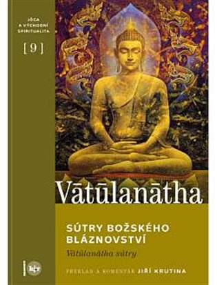 Sútry Božského bláznovství - Vätüstätha