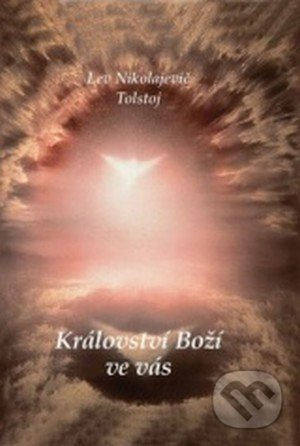 Království Boží ve vás - Lev Nikolajevič Tolstoj - kniha z kategorie Beletrie