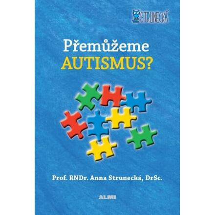 Přemůžeme autismus? - Anna Strunecká
