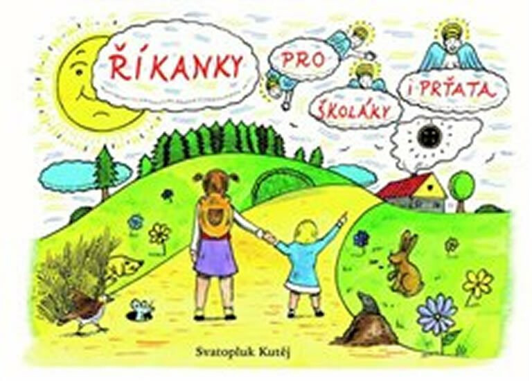Říkanky pro školáky i prťata - Svatopluk Kutěj
