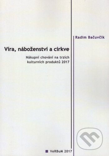 Víra, náboženství a církve - Radim Bačuvčík
