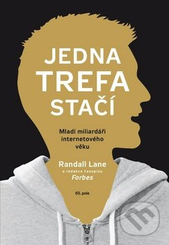 Jedna trefa stačí - Mladí miliardáři internetového věku