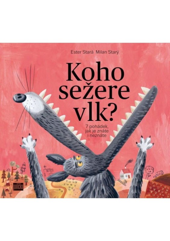 Koho sežere vlk? - Ester Stará