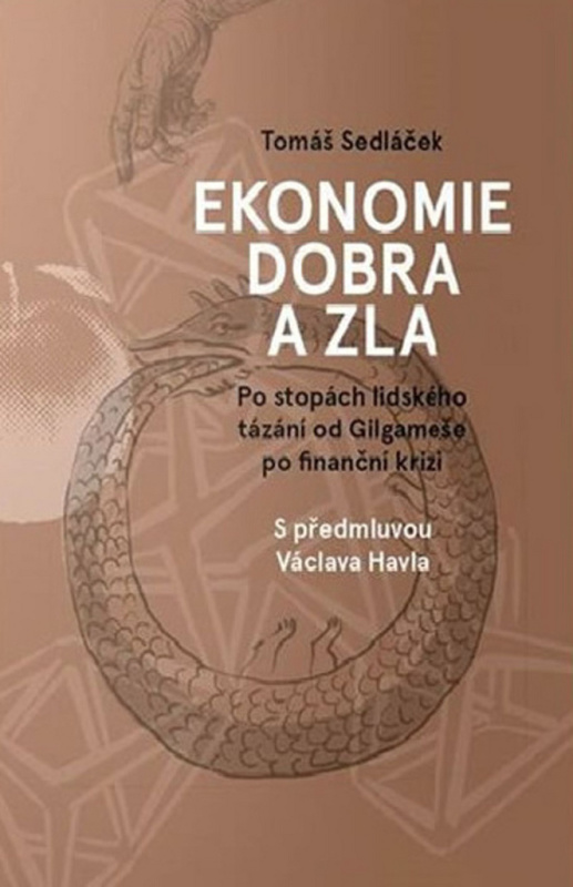 Ekonomie dobra a zla - Tomáš Sedláček
