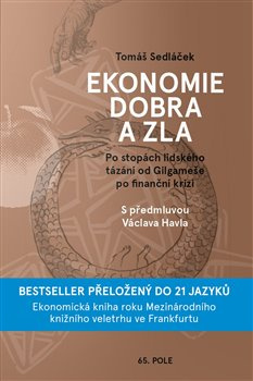 Ekonomie dobra a zla - Tomáš Sedláček
