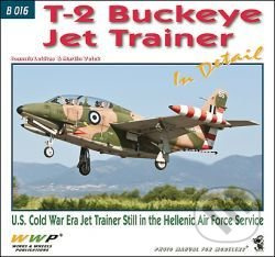 T-2 Buckeye Jet Trainer In Detail - Ioannis Lekkas - kniha z kategorie Vojenství