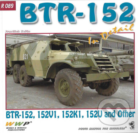 BTR - 152 in detail - František Kořán - kniha z kategorie Vojenství