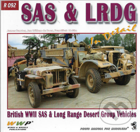 SAS & LRDG In Detail (British WWII SAS & Lond Range Desert Group Vehicles) - kniha z kategorie Vojenství