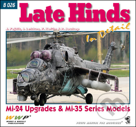 Late Hinds in Detail (Mi-24 Upgrades & Mi-35 Series Models) - kniha z kategorie Vojenství