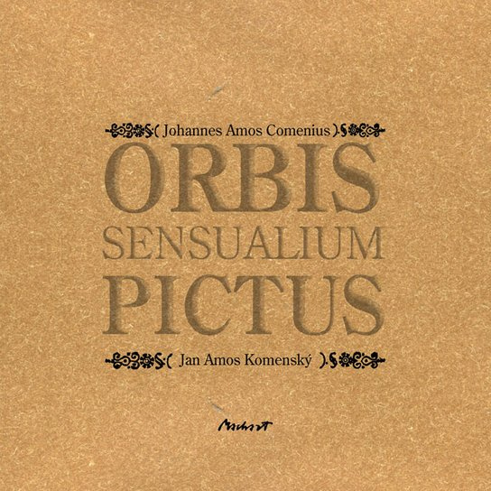 Orbis sensualium pictus -  Jan Amos Komenský