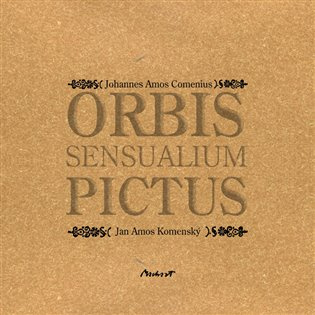 Orbis sensualium pictus -  Jan Amos Komenský