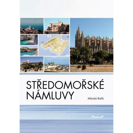 Středomořské námluvy - Mikuláš Bielik