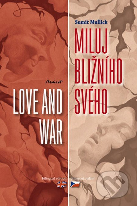 Miluj bližního svého / Love and War - Sumit Mulick