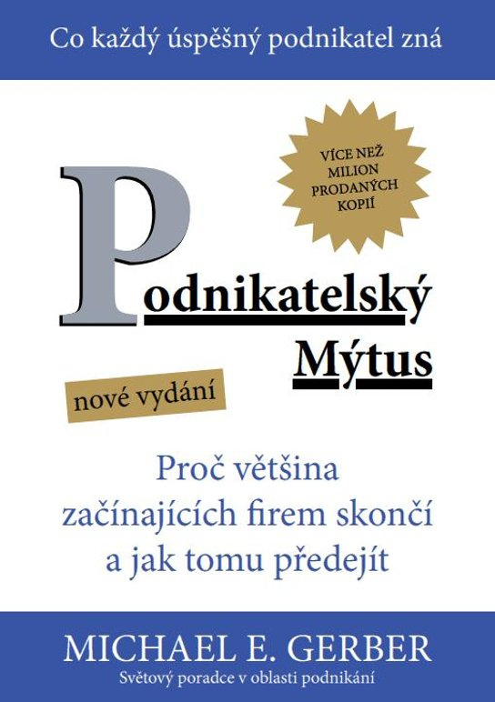 Podnikatelský mýtus -  Michael E. Gerber