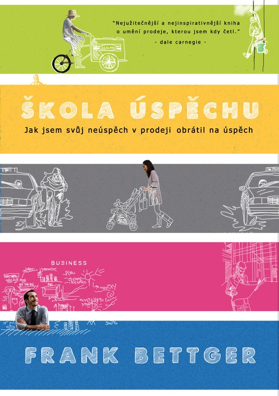 Škola úspěchu -  Frank Bettger
