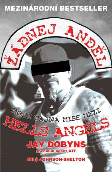 Žádnej anděl - Moje tajná mise mezi Hells Angels