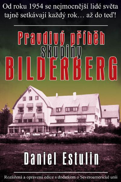 Pravdivý příběh skupiny Bilderberg